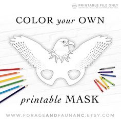 an eagle mask with colored crayons on it and the words color your own printable