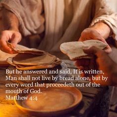 But he answered and said, It is written, Man shall not live by bread alone, but by every word that proceedeth out of the mouth of God. ‭‭Matthew‬ ‭4:4‬‬ Way Quotes, Matthew 4 4, Happy Easter Quotes, Bible Photos, Matthew 4, Memory Verses, Jesus Is The Way, Easter Quotes, Bible Verse Of The Day