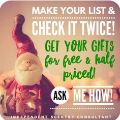 a santa clause figurine with the words, make your list and check it twice get your gifts for free & half priced