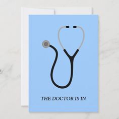 a card with a stethoscope on it that says the doctor is in