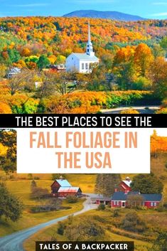 the best places to see the fall foliage in the usa with text overlaying it