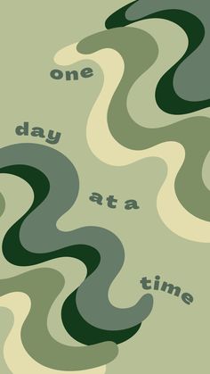 an abstract poster with the words one day at a time