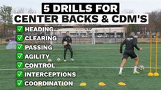 five drills for center backs and cd's with the words, heading clearing passing agility control instructions coordination coordination