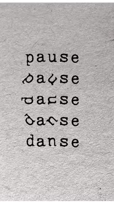 the words pause and dance are written in black ink