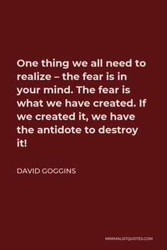 a quote from david goffins on the meaning of fear