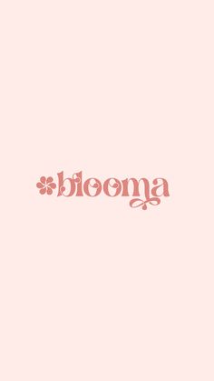 the word blooma written in pink ink