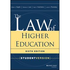 the law of higher education sixth edition