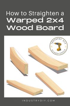 how to straighten a warped 2x4 wood board with the instructions for it