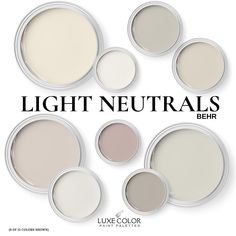 six different shades of light neutrals on white background with text that reads, light neutrals