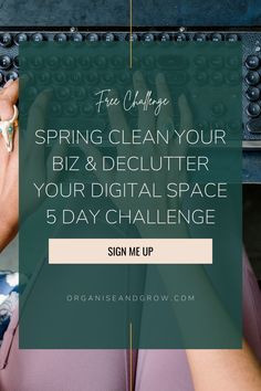 a woman typing on an old typewriter with the words spring clean your biz and declutter your digital space 5 day challenge