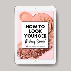 How To Look Younger Makeup Guide (E-book) Aging Makeup Ulta Beauty, Look Younger Makeup, Makeup For 60 Year Old, Makeup Cheat Sheets, Younger Makeup, Makeup For Hooded Eyelids, Perfect Lipstick Shade, Makeup Over 40, Makeup Tips Foundation