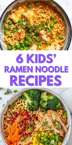 six kids's ramen noodle recipes that are easy to make and delicious