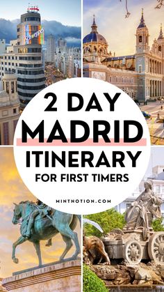 the words 2 day madrid itinerary for first timers are shown in four different pictures