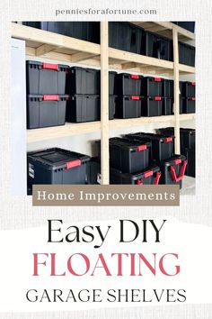 the easy diy floating garage shelves are great for storage and organization in any room