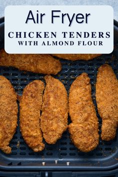 air fryer chicken tenders with almond flour on the side and text overlay that reads, air fryer chicken tenders with almond flour