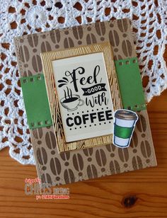 a card with a coffee cup on it and the words feel good with coffee written in black