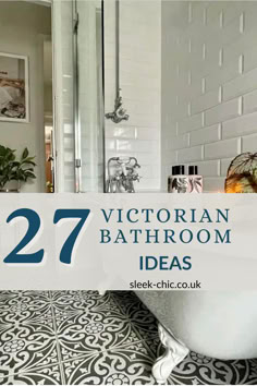 a white bath tub sitting next to a bathroom sink under a mirror with text overlay that reads 27 victorian bathroom ideas