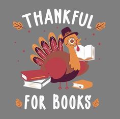 a turkey is reading a book with the words, thank for books written on it