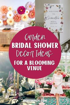 the words garden bridal shower decor ideas for a blooming venue in pink and white