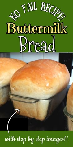 no fail recipe buttermilk bread with step by step images