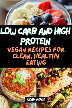 low carb and high protein vegan recipes for clean, healthy eating - read more