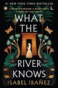 The Mummy meets Death on the Nile in What the River Knows, Isabel Ibañez's lush, immersive historical fantasy set in Egypt and filled with adventure, a rivals-to-lovers romance, and a dangerous race. Bolivian-Argentinian Inez Olivera belongs to the glittering upper society of nineteenth century Buenos Aires, and like t Historical Fantasy Books, Lovers Romance, The Mummy, The Nile, Fantasy Setting, Work Humor, A Novel, Affiliate Links, Fantasy Books