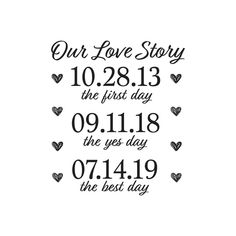 our love story is the first day of the year with hearts on it and an inscription that