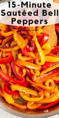 peppers are being cooked in a pan with the words 15 - minute sauteed bell peppers