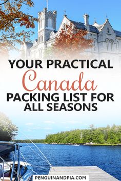 a boat docked in front of a castle with the words your practical canada packing list for all seasons