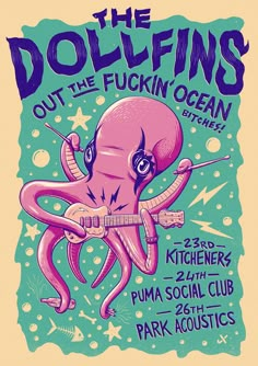 the dolfins concert poster with an octopus holding a guitar