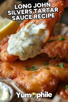 a close up of food on a plate with text overlay that reads long john silvers tartar sauce recipe