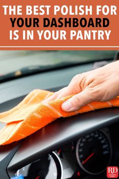 the best polish for your dashboard is in your pantry