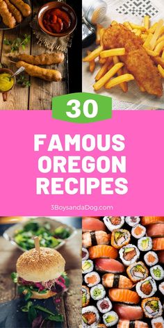 the cover of 30 famous oregon recipes with pictures of different foods and vegetables on it