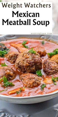 meatball soup in a white bowl with the words weight watchers mexican meatball soup