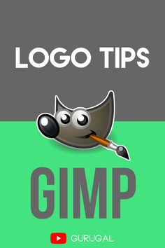 the logo tips guide for gimp is displayed in front of a green and gray background