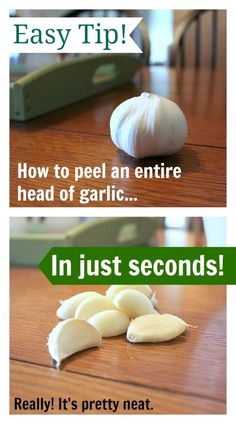 an image of garlic being cut up and put on the table with text that reads easy tip how to peel an entire head of garlic in just seconds really it's pretty neat