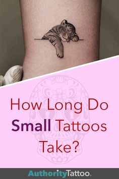 a small tattoo with the words how long do small tattoos take?