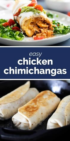 easy chicken and chimichangas in a cast iron skillet with text overlay