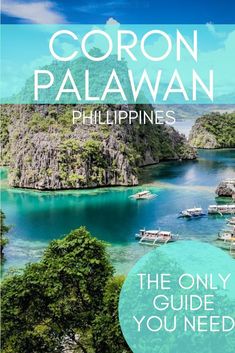 the book cover for the only guide you need by coron palawan, philippines