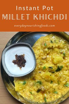 a plate with food on it and the words instant pot millet khichad