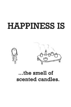 a poster with the words happiness is, and an image of a woman standing in front of a candle