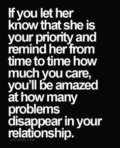 a blue screen with the words if you let her know that she is your priority and remind