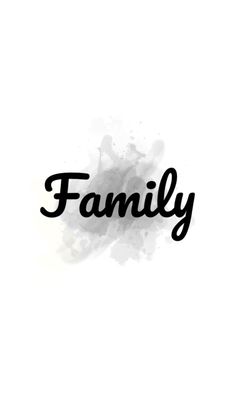 the word family is written in black ink on a white background with watercolor stains