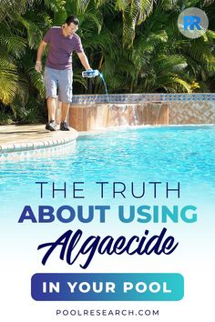 the truth about using algaeicide in your pool