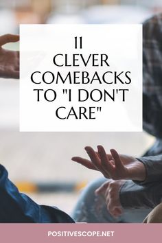 Comebacks for i don’t care How Are You Replies, When Someone Ignores You, Great Comebacks, Agree With You, Text Back, You Dont Care, Get A Life