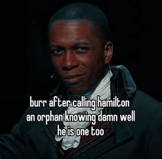 a man in a black jacket with the caption burn after calling hamilton an orhan kwing dam well he is one too