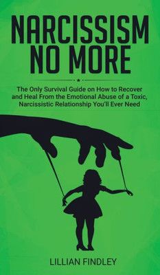 Narcissism No More : The Only Guide On How To Recover And Heal From The Emotional Abuse Of A Toxic Narcissistic Relation You'Ll Ever Need Types Of Narcissists, Narcissism Relationships, Narcissistic Mother, Behavioral Health, Family Relationships, New Relationships, Toxic Relationships, Health Facts