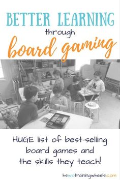 children are sitting at desks with the words, better learning through board gaming