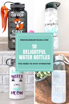 water bottles with the words 10 delightful water bottles you need to stay hydrated