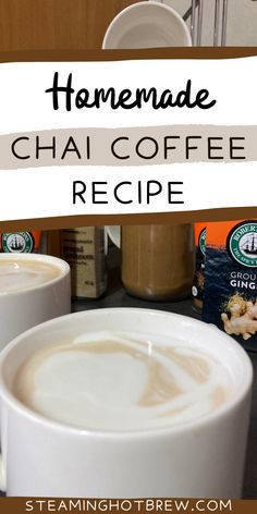 homemade chai coffee recipe with text overlay